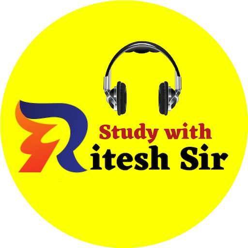 STUDY WITH RITESH SIR