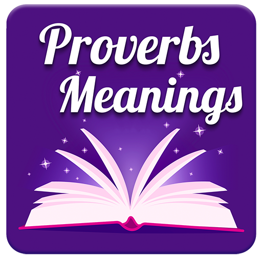 Proverbs with Meanings - Proverbs Free