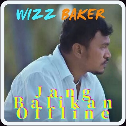 WIZZ BAKER Jang Balikan