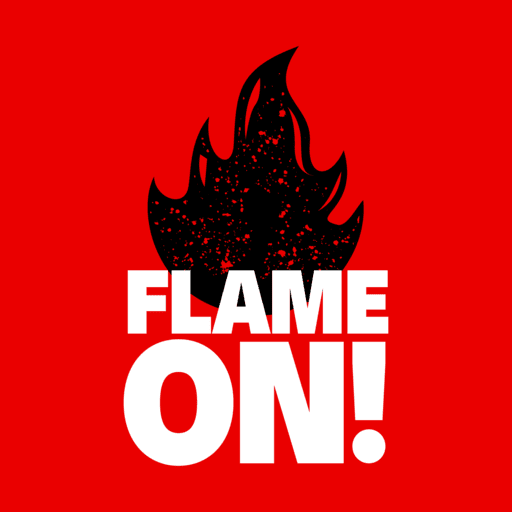 Flame On