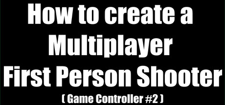 How to create a Multiplayer First Person Shooter (FPS): Create your own Multiplayer FPS: Scoreboard 