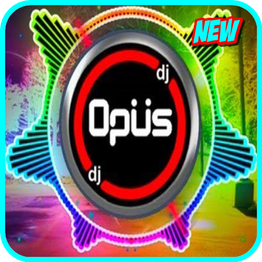 DJ OPUS Remix Terbaru Offline