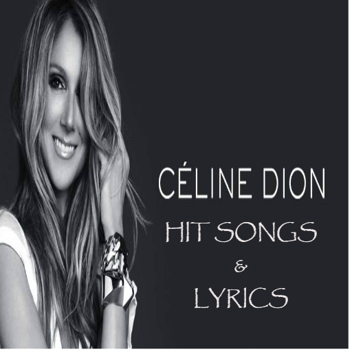 CELINE DION-HIT SONGS & LYRICS