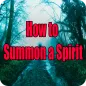 How to summon spirit