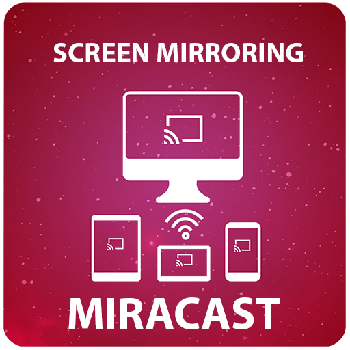 Miracast Screen Cast Mirroring