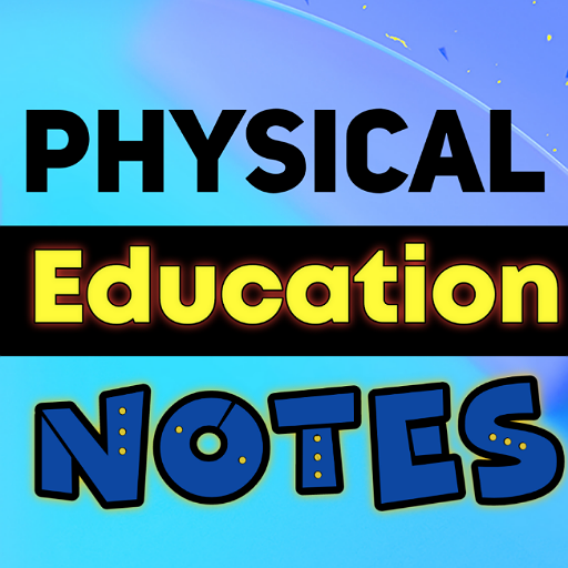 Physical Education Notes