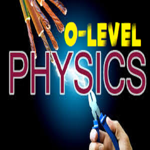 PHYSICS NOTES FOR O'LEVEL