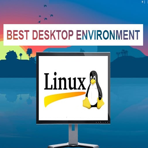 Linux Desktop Environments