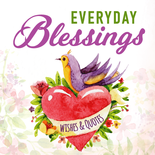Everyday Wishes and Blessings