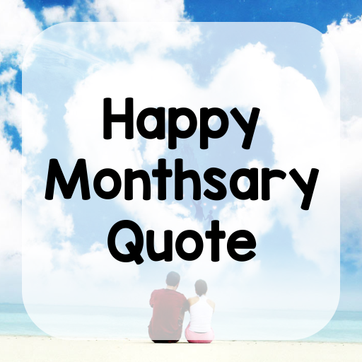 Happy Monthsary Quote