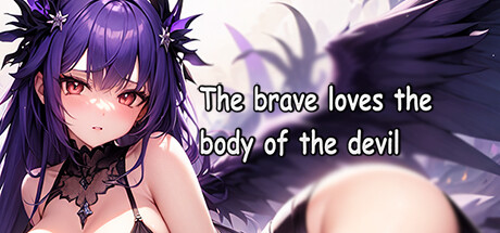 The brave loves the body of the devil