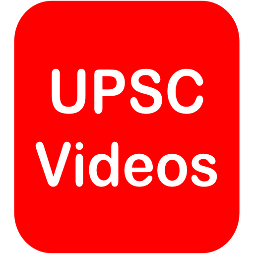 UPSC Videos for IAS, IPS, IFS,