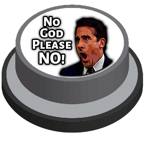 No God Please No Meme Button