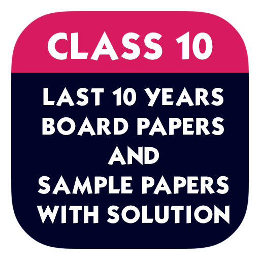 Class 10 Board Papers