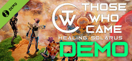 Those Who Came: Healing Solarus Demo
