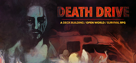 Death Drive: A Deck-Building Open World Survival RPG