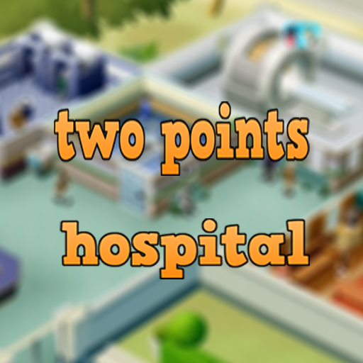 two point hospital walkthrough