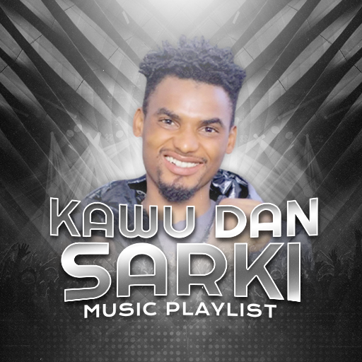 Kawu Dan Sarki All Songs