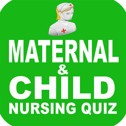 Maternal & Child Nursing Quiz