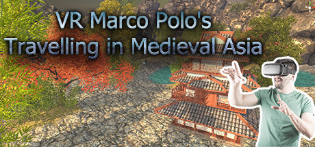 VR Marco Polo's Travelling in Medieval Asia (The Far East, Chinese, Japanese, Shogun, Khitan...revis