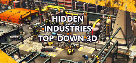 Hidden Industries Top-Down 3D