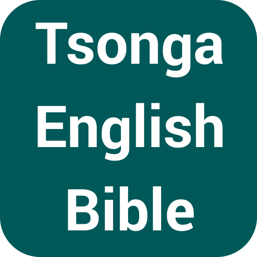 PCにTsonga Bible Xitsonga Africaをダウンロードする| GameLoopオフィシャル