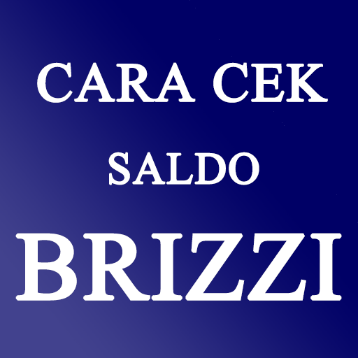 Cara Cek Saldo Brizzi BRI