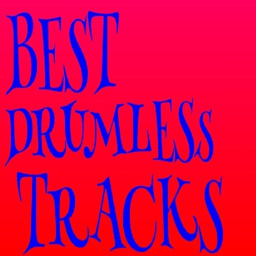 Best Drumless Tracks