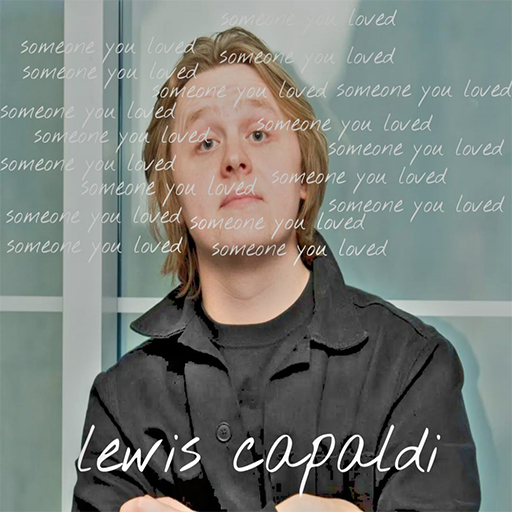 Lewis Capaldi - Someone You Loved