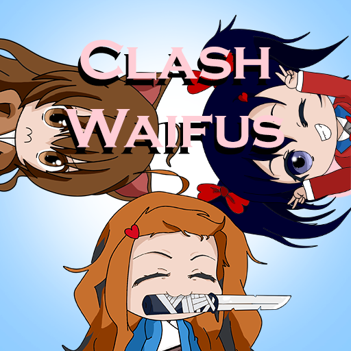Clash Waifus