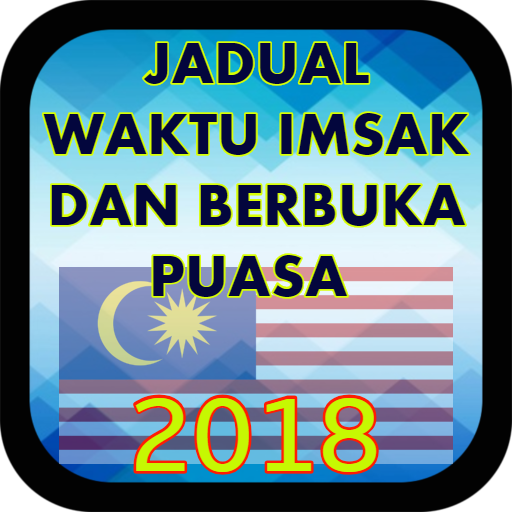 JADUAL WAKTU IMSAK DAN BERBUKA PUASA 2018