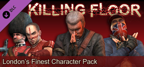 Killing Floor "London's Finest" Character Pack
