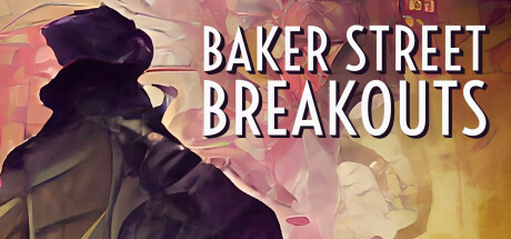 Baker Street Breakouts: A Sherlockian Escape Adventure