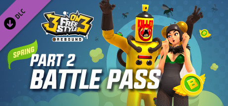 3on3 FreeStyle - Battle Pass Spring Part. 2