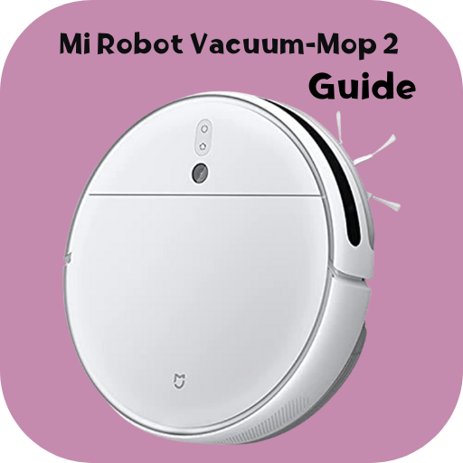 Mi Robot Vacuum-Mop 2 Guide