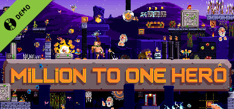 Million to One Hero Demo