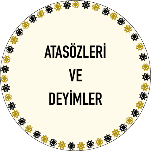 Atasözleri ve Deyimler Sözlüğü