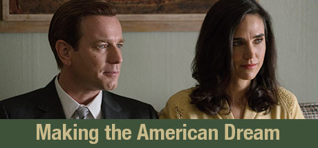 American Pastoral: Making the American Dream