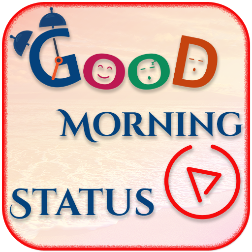 Good Morning Video Status - गुड मॉर्निंग