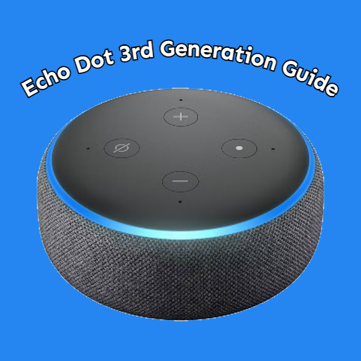 Echo Dot 3rd Generation Guide