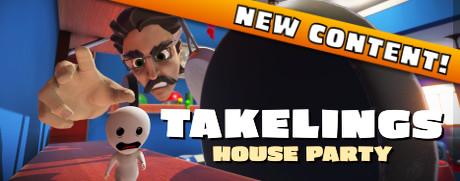 Takelings House Party