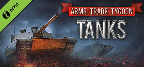Arms Trade Tycoon Tanks Demo