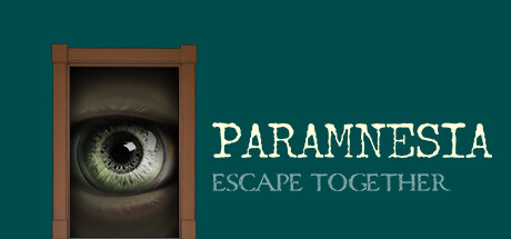 Paramnesia: Escape Together