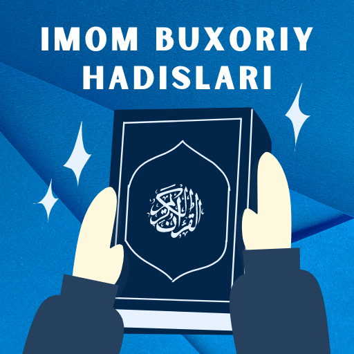 Imom Buxoriy Hadislari