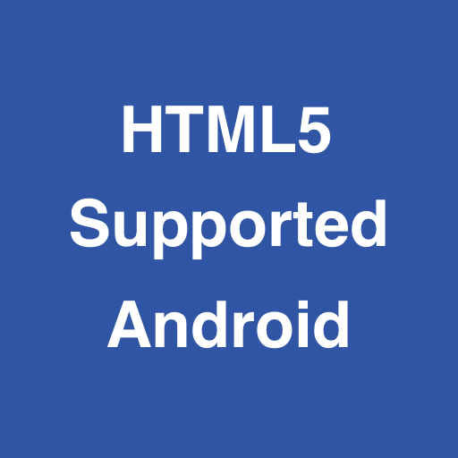 HTML5 Supported for Android -C