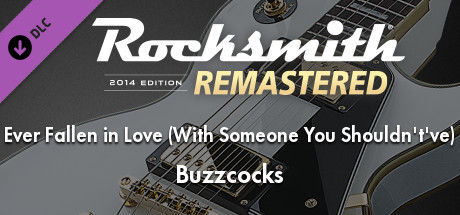 Rocksmith® 2014 Edition – Remastered – Buzzcocks - “Ever Fallen in Love (With Someone You Shouldn’t’