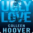 Ugly Love - Novel