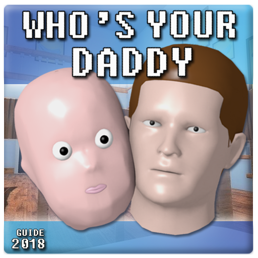 Guide for Who's Your Daddy