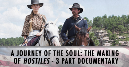 Hostiles: A Journey of the Soul: The Making of Hostiles