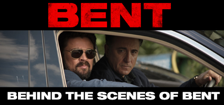 Bent: Behind the Scenes of Bent